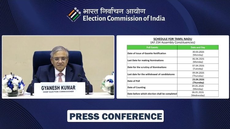 தமிழ்நாடு உள்ளிட்ட 5 மாநில சட்டப்பேரவைத் தேர்தல் தேதி இன்று மாலை அறிவிப்பு - இந்திய தேர்தல் ஆணையம் அதிரடி மற்றும் தமிழகச் சட்டமன்றத் தேர்தல் 2026: 5 மாநிலங்களில் தேர்தல் நடத்தை விதிகள் அமல் - முழுமையான வழிகாட்டுதல்கள்